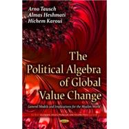 The Political Algebra of Global Value Change: General Models and Implications for the Muslim World