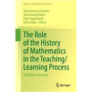 The Role of the History of Mathematics in the Teaching/Learning Process