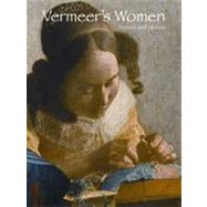 Vermeer's Women : Secrets and Silence