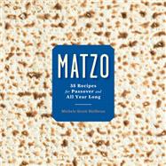 Matzo 35 Recipes for Passover and All Year Long: A Cookbook