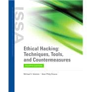 Ethical Hacking: Techniques, Tools, and Countermeasures