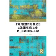 Preferential Trade Agreements and International Law
