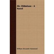 Mr Oldmixon - a Novel