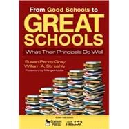 From Good Schools to Great Schools : What Their Principals Do Well