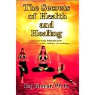 The Secrets Of Health And Healing