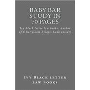 Baby Bar Study in 70 Pages