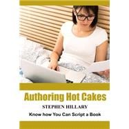 Authoring Hot Cakes