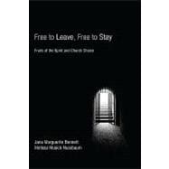 Free to Leave, Free to Stay