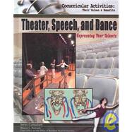 Theater, Speech, And Dance: Expressing Your Talents