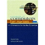 Essentials of Computers for Nurses : Informatics for the New Millennium