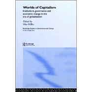 Worlds of Capitalism: Institutions, Economic Performance and Governance in the Era of Globalization