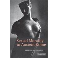 Sexual Morality in Ancient Rome