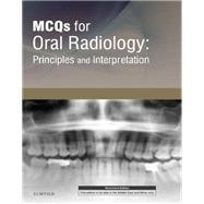 MCQs for Oral Radiology: Principles and Interpretation E-Book