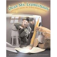 Dear Mr. Leprechaun Letters from My First Friendship