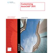Customizing AutoCAD® 2011, 1st Edition