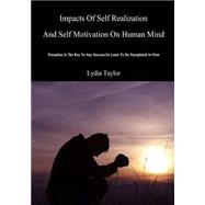 Impacts of Self Realization and Self Motivation on Human Mind