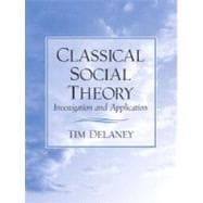 Classical Social Theory Investigation and Application