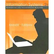 Introduction to Information Systems: Supporting and Transforming Business, 2nd Edition