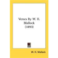Verses By W. H. Mallock