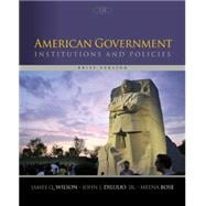American Government Institutions and Policies, Brief Version