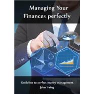 Managing Your Finances Perfectly