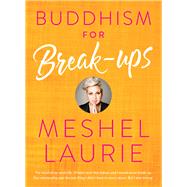 Buddhism for Breakups