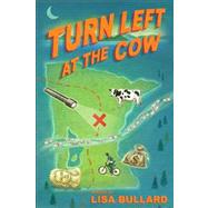 Turn Left at the Cow