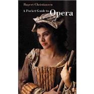 A Pocket Guide to Opera
