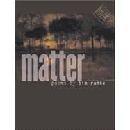 Matter: Poems
