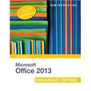 New Perspectives on Microsoft Office 2013 First Course, Enhanced Edition