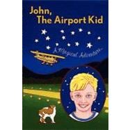 John, the Airport Kid