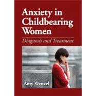 Anxiety in Childbearing Women