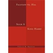 Such a King Harry : Falstaff vs. Hal