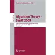 Algorithm Theory- SWAT 2008: 11th Scandinavian Workshop on Algorithm Theory, Gothenburg, Sweden, July 2-4, 2008, Proceedings