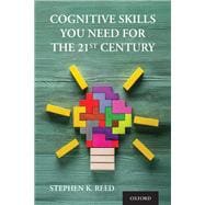 Cognitive Skills You Need for the 21st Century