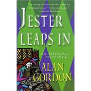 Jester Leaps In : A Medieval Mystery