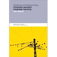 Teaching and Researching Computer-Assisted Language Learning