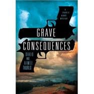 Grave Consequences A Charlie Henry Mystery
