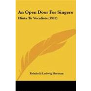 Open Door for Singers : Hints to Vocalists (1912)