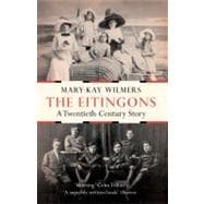The Eitingons A Twentieth Century Story