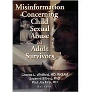 Misinformation Concerning Child Sexual Abuse and Adult Survivors