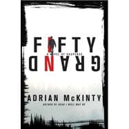 Fifty Grand : A Novel of Suspense