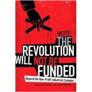 The Revolution Will Not Be Funded