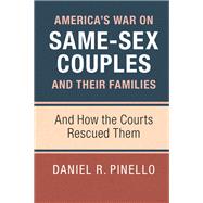 America's War on Same-sex Couples and Their Families