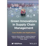 Green Innovations in Supply Chain Management Case Studies and Applications book cover, ISBN 9781394289004