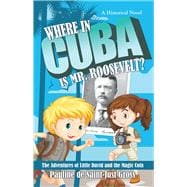 Where in Cuba Is Mr. Roosevelt?
