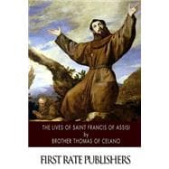 The Lives of Saint Francis of Assisi