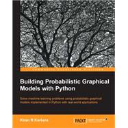 Building Probabilistic Graphical Models With Python