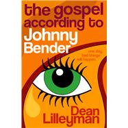 The Gospel According to Johnny Bender