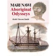 Mari Nawi Aboriginal Odysseys